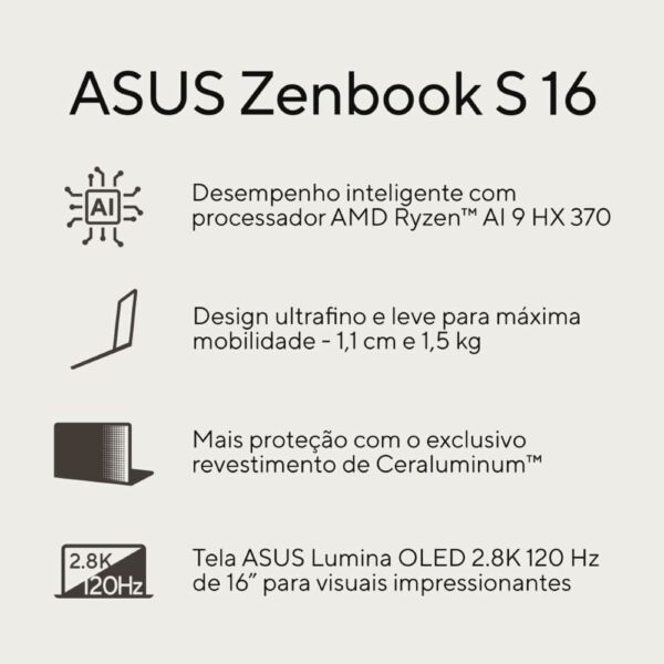 Laptop ASUS Zenbook S 16 UM5606WA AMD Ryzen AI 9 HX 370 32Gb Ram 1Tb SSD Windows 11 Home 16" OLED Zumaia Gray RJ265W - Imagem 10